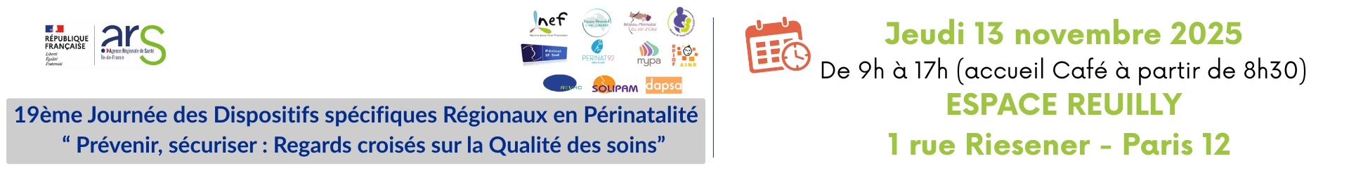 19ème Journée des Dispositifs Spécifiques Régionaux en Périnatalité sur le thème “Prévenir, sécuriser : Regards croisés sur la qualité des soins”